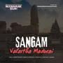 Sangam Valartha Madurai