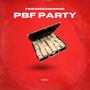 PBF Party (Explicit)