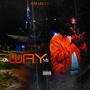 On My Way (Explicit)