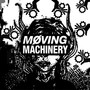 møving machinery (Explicit)