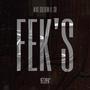 FEK'S (feat. Mike Goldem & S.R) [Explicit]