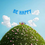 Be Happy