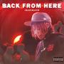 Back From Here (Explicit)