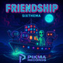 FRIENDSHIP (Explicit)