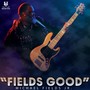 Fields Good