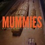 Mummies