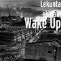 Wake Up (Explicit)