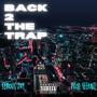 Back 2 The Trap (Explicit)