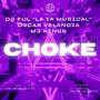 CHOKE (Explicit)