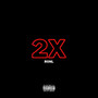 2X (Explicit)