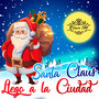 Santa Claus Llego A La Ciudad