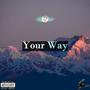 Your Way (Explicit)