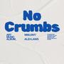 No Crumbs (Radio Edit)