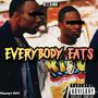 Everybody Eats Freestyle (Explicit)