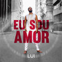 Eu Sou Amor (Explicit)