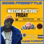 Motion Picture Friday (Explicit)