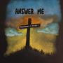 Answer Me (feat. King BC)