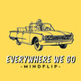 Everywhere We Go (Explicit)