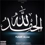 Thank Allah (Explicit)