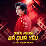 Quên Người Đã Quá Yêu (Ytmix)