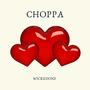 Choppa (wickedone version) [Explicit]