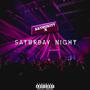 SATURDAY NIGHT (Explicit)