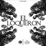 El loqueron (feat. d4nsr) [Explicit]