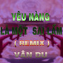 Yêu Nàng Là Một Sai Lầm (KENR Remix)