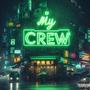 My Crew (Explicit)