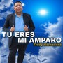 Tu Eres Mi Amparo