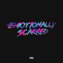 Emotionally Scarred (Explicit)