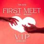 FIRST MEET (feat. Mamta Singh) [VIP Version]