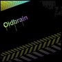 Oldbrain (Explicit)