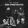 Sin Pretexto (Explicit)
