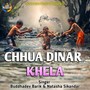 Chhua Dinar Bela