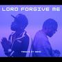 Lord Forgive Me (feat. Deno767)