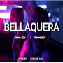 Bellaquera (Explicit)