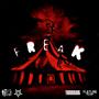 FREAK (feat. TRAUMAGANG) [Explicit]