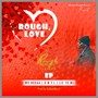 Rough, Love EP