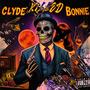 CLYDE K!LLED BONN!E (Explicit)