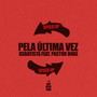 Pela Última Vez (Remix)