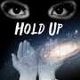 Hold Up (Smooth Ver.)