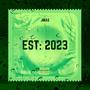 EST: 2023 (Explicit)