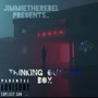 Thinking Out The Box (Explicit)