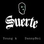 Suerte (Explicit)