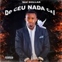 Do Céu Nada Cai (Explicit)