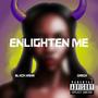 ENLIGHTEN ME (feat. GregX) [Explicit]