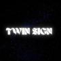 Twin Sign (Explicit)