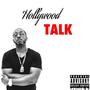 Hollywood Talk (Explicit)