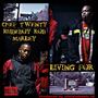 Living For (feat. Rudeboy Rob Marley) [Explicit]